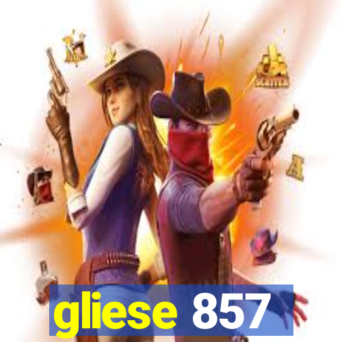 gliese 857